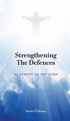Strengthening the Defences