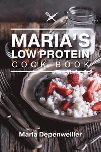 bokomslag Maria's Low Protein Cook Book