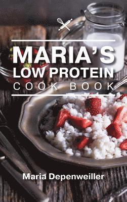 bokomslag Maria's Low Protein Cook Book