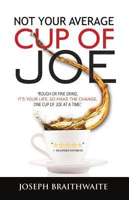 bokomslag Not Your Average Cup of Joe