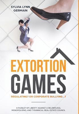 Sylvia Lynn Germain, Sylvia  Lynn Germain - Extortion Games, Inbunden