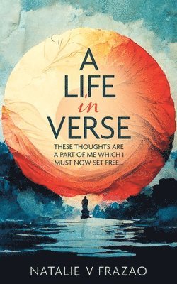 A Life in Verse... 1