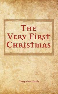 bokomslag The Very First Christmas