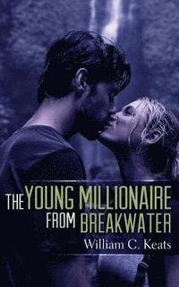 bokomslag The Young Millionaire from Breakwater