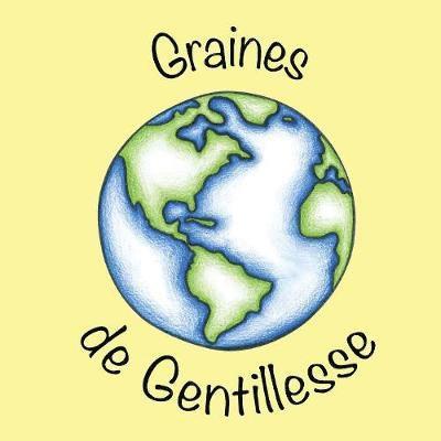 Sharing Seeds of Kindness - French Canadian 1