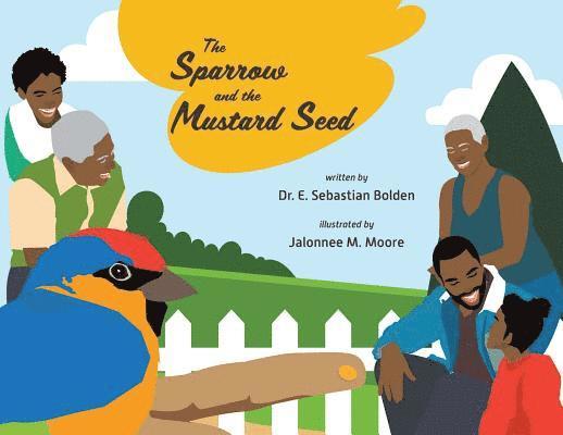 Sparrow and the Mustard Seed 1