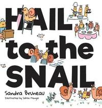 bokomslag Hail to the Snail