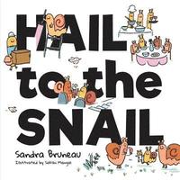 bokomslag Hail to the Snail