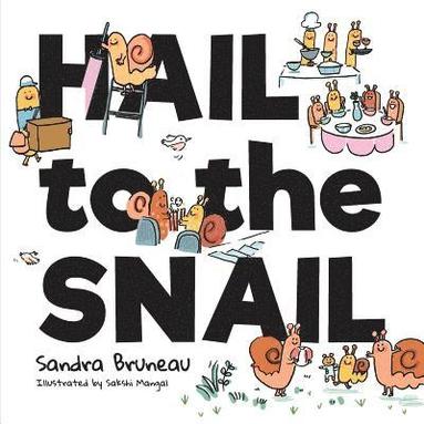 bokomslag Hail to the Snail