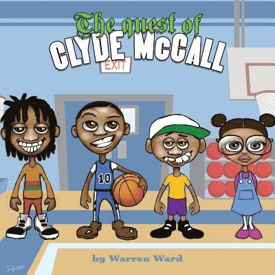 The Quest of Clyde McCall 1