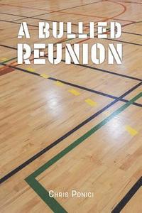 bokomslag Bullied Reunion