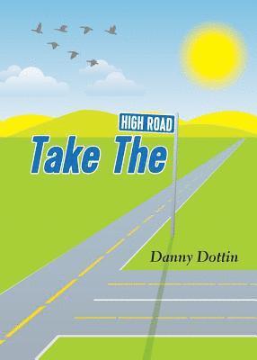 Take The High Road 1
