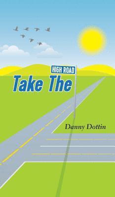 Take The High Road 1