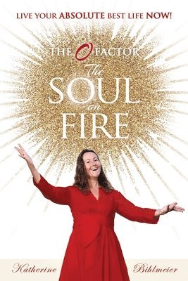 Katherine Bihlmeier - Soul on Fire, Häftad