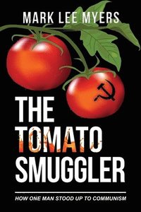 bokomslag The Tomato Smuggler