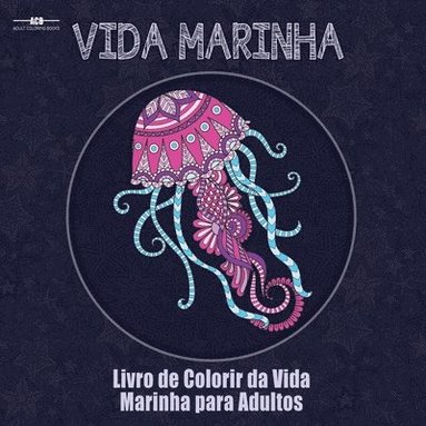 bokomslag Livro de Colorir da Vida Marinha para Adultos