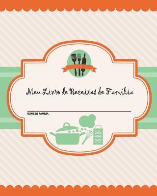 Journal Jungle Publishing - Meu Livro de Receitas de Família, Häftad