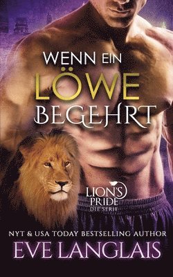 Eve Langlais - Wenn ein Löwe Begehrt, Häftad