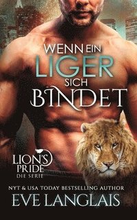 bokomslag Wenn ein Liger sich Bindet