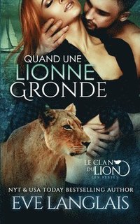 bokomslag Quand une Lionne Gronde