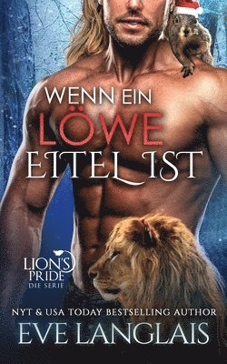 Eve Langlais - Wenn ein Löwe Eitel ist, Häftad