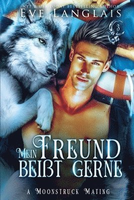 Mein Freund beißt gern