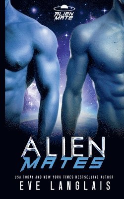 Eve Langlais - Alien Mates, Häftad. Tillgänglighet: Lägg i varukorg