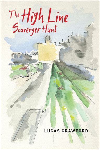 Lucas Crawford - High Line Scavenger Hunt, Häftad