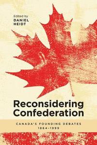bokomslag Reconsidering Confederation