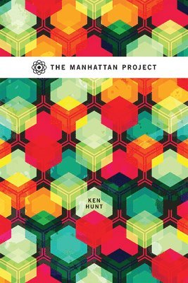 Ken Hunt - Manhattan Project, Häftad