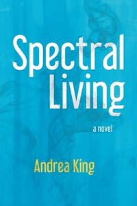 bokomslag Spectral Living