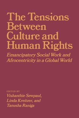 bokomslag The Tensions Between Culture and Human Rights