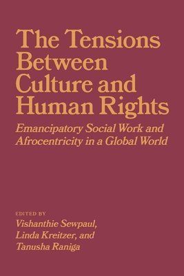 The Tensions Between Culture and Human Rights 1