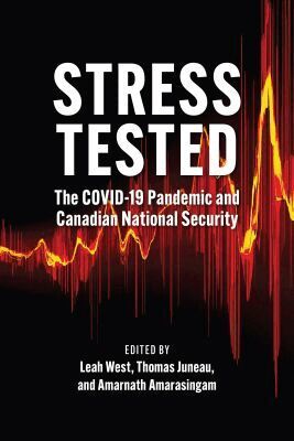 Leah West, Leah West, Thomas Juneau, Amarnath Amarasingam - Stress Tested, Häftad