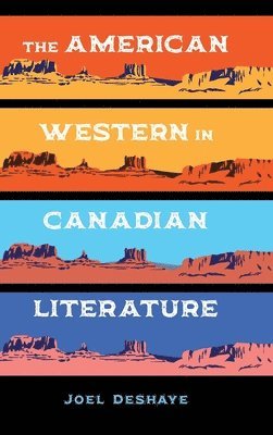 bokomslag The American Western in Canadian Literature