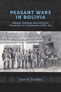 bokomslag Peasant Wars in Bolivia