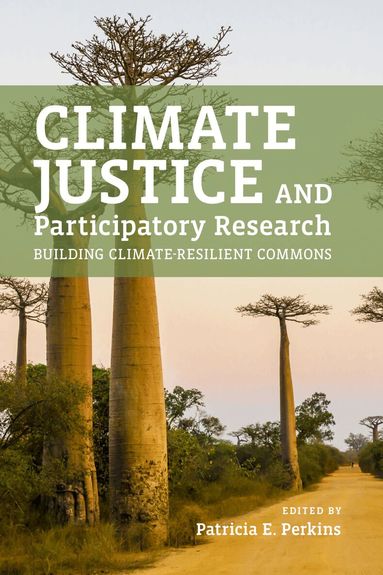 Patricia E, Perkins, Patricia E. Perkins - Climate Justice and Participatory Research, Häftad