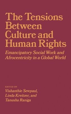 The Tensions between Culture and Human Rights 1