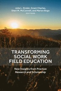 bokomslag Transforming Social Work Field Education