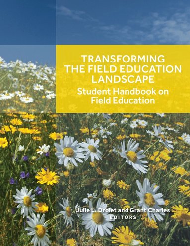 Julie L. Drolet, Grant Charles, Julie L. Drolet, Grant Charles - Transforming the Field Education Landscape, Häftad