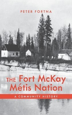 bokomslag Fort McKay Métis Nation