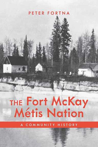Peter Fortna - Fort McKay Métis Nation, Häftad