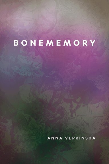 Anna Veprinska - Bonememory, Häftad