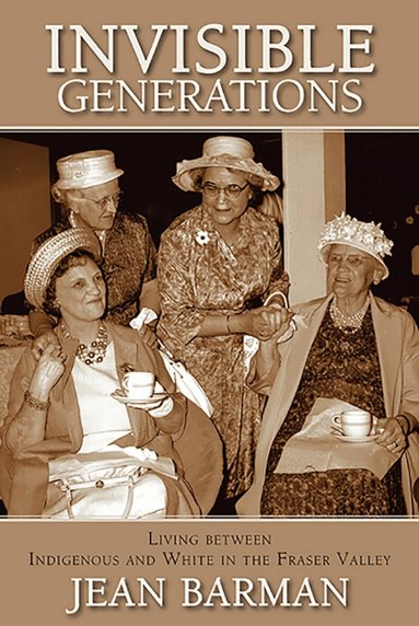 Jean Barman - Invisible Generations, Häftad