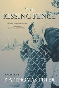 bokomslag Kissing Fence