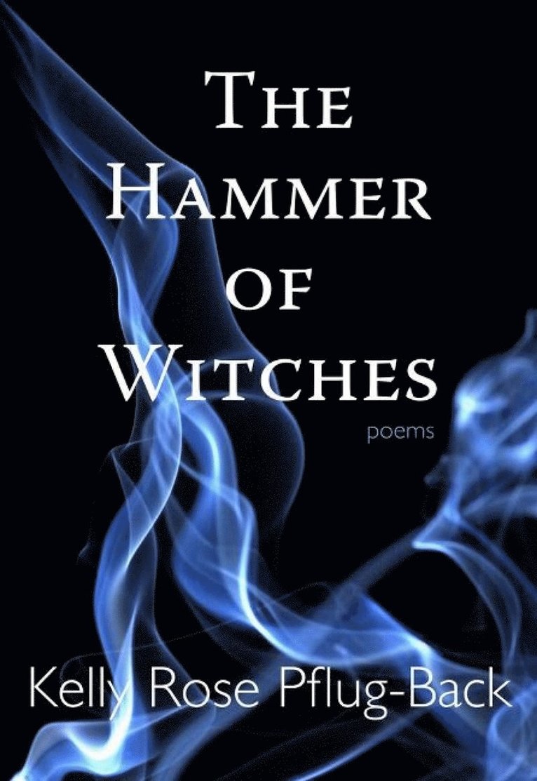 Kelly Rose Pflug-Back - Hammer of Witches, Häftad