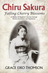 bokomslag Chiru Sakura -- Falling Cherry Blossoms