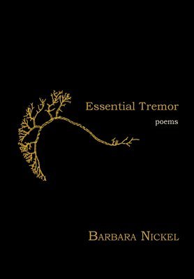 Barbara Nickel - Essential Tremor, Häftad