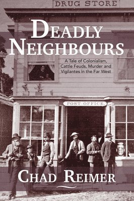 Chad Reimer - Deadly Neighbours, Häftad