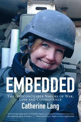 Embedded: The Irreconcilable Nature of War, Loss and Consequence